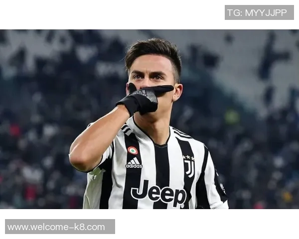 迪巴拉与罗马续约初步接触暂无回阿根廷计划